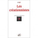 Les Creationnistes - Jacques Arnould