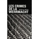 Les Crimes De La Wehrmacht - Wolfram Wette