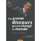 Ces Grands Discours Qui Ont Change Le Monde , De Jesus A Obama - Simon Sebag Montefiore , Dominique Piolet-francoise