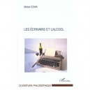 Les Ecrivains Et L'alcool - Michel Covin