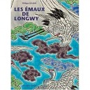 Les Emaux De Longwy - Philippe Olland