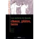 Les Enduits De Facade , Chaux, Platre, Terre , Connaitre, Executer, Restaurer - Collectif