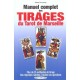 Manuel Complet Des Tirages Du Tarot De Marseille - Emma Decourtay