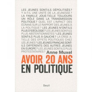 Avoir 20 Ans En Politique - Anne Muxel