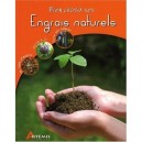 Bien Choisir Ses Engrais Naturels - Collectif