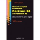 Manuel Complet Du Langage Fortran 90 Et Fortran 95 Calcul In - Lignelet