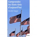 Comprendre Les Etats-unis D'aujourd'hui (2e Edition) - Andre Kaspi