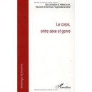 Corps Entre Sexe Et Genre - Rouch , Dorlin , Fougeyr