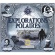 Explorations Polaires , Les Exploits Heroiques Des Plus Grand Explorateurs Des Poles - Beau Riffenburgh