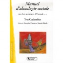 Manuel D'alcoologie Sociale Ou Les Aventures D'hercule - Yves Coulombier