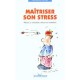 Maitriser Son Stress - Tubeau