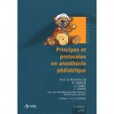 Principes Et Protocoles D'anesthesie Pediatrique - Frederic Duflo , Sylvie Combet , Jean Godard