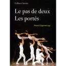 Le Pas De Deux , Les Portes , Manuel D'apprentissage - Gilbert Serres