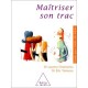 Maitriser Son Trac - Laurent Chneiweiss , Eric Tanneau