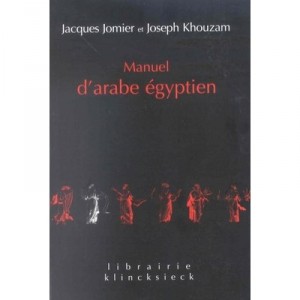 Manuel D'arabe Egyptien Edition 2002 - Jomier Khouzam