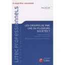 Les Groupes De Pme , Une Ou Plusieurs Societes ? - Paul Billion