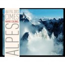 Alpes , Au Fil Des Cimes - Mario Colonel