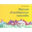 Manuel D'architecture Naturelle - David Wright
