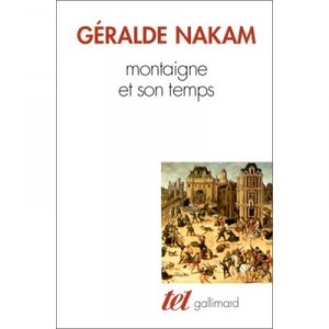 Montaigne and His Time - Gerald Nakam