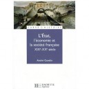 L'etat, L'economie Et La Societe Francaise, Xix-xx Siecle - Andre Gueslin