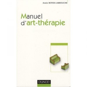 Manuel D'art Therapie  2eme Ed.np - Annie Boyer-labrouche