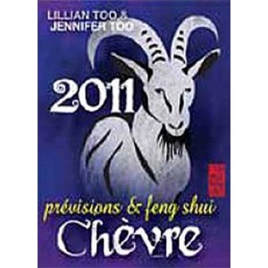 Chevre 2011 , Previsions Et Feng Shui - Lillian Too , Jennifer Too