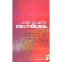 Les Langues Celtiques , Entre Survivance Populaire Et Renouveau Elitiste - Ronan Barre