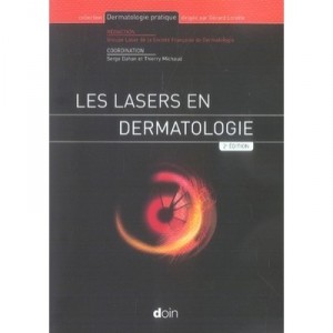 Les Lasers En Dermatologie (2e Edition) - Collectif