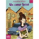 Un Coeur Brise - Jacqueline Wilson