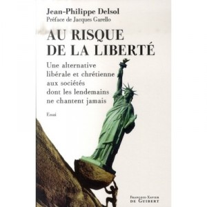 At the risk of freedom - Jean-Philippe Delsol
