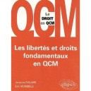 Les Libertes Et Droits Fondamentaux En Qcm - Jacques Fialaire , Eric Mondielli