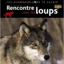 A La Rencontre Des Loups - Philippe Huet