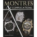 Montres A Complications - Constantin Parvulesco