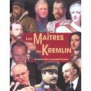 Les Maitres Du Kremlin , Du Prince Igor Au President Poutine - Philippe Valode