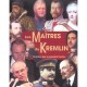 Les Maitres Du Kremlin , Du Prince Igor Au President Poutine - Philippe Valode