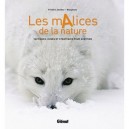 Les Malices De La Nature , Tactiques, Ruses Et Strategies Pour Survivre - Frederic Denhez , Biosphoto
