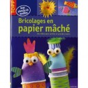 Bricolages En Papier Mache - Pia Pedevilla