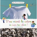 D'ou Vient Le Coton De Mon Tee-shirt ? - Anne-sophie Baumann