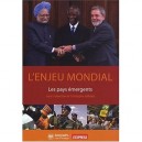 L'enjeu Mondial , Les Pays Emergents - Christophe Jaffrelot