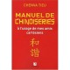 Manuel De Chinoiseries A L'usage De Mes Amis Cartesiens - Chenva Tieu