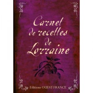 Book Lorraine Recipes - Christiane Chefson, Jean-Dominique Longubardo