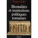 Les Mentalites Et Les Institutions Politiques - Cizek E