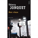 Mon Vieux - Thierry Jonquet