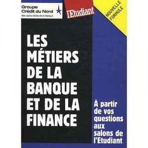 Les Metiers De La Banque Et De La Finance - Pascale Kroll