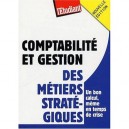Comptabilite Et Gestion , Des Metiers Strategiques (edition 2009) - Claire Collin