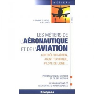 Les Metiers De L'aeronautique Et De L'aviation (4e Edition) - Collectif