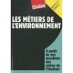 Les Metiers De L'environnement - Dominique Perez
