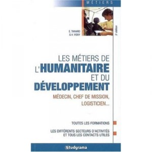 Les Metiers De L'humanitaire Et Du Developpement - Fosseux