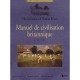 Manuel De Civilisation Britannique - B Cottret , M Hearn , A Mioche