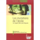 Les Mutations De L'ecole - Martine Fournier , Vincent Troger
